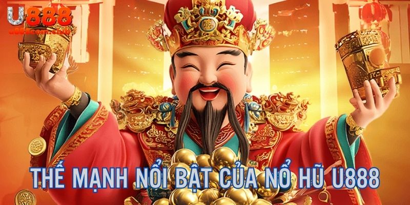 Khám phá thế mạnh của game slot U888