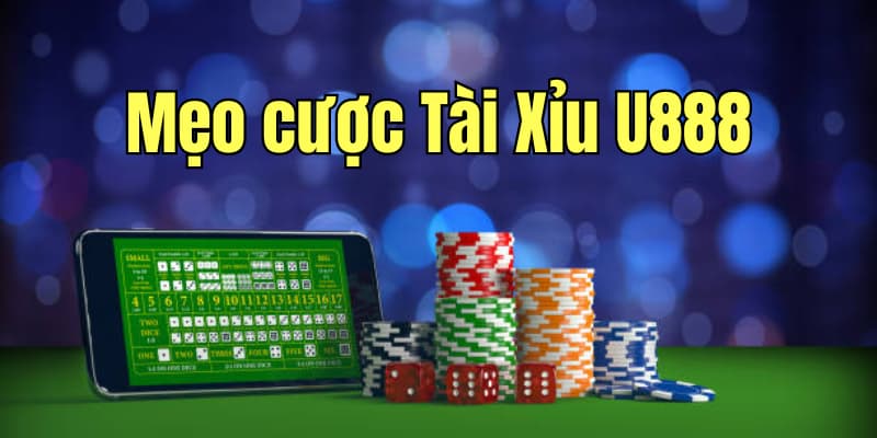 Một số mẹo cược Tài Xỉu U888 luôn thắng